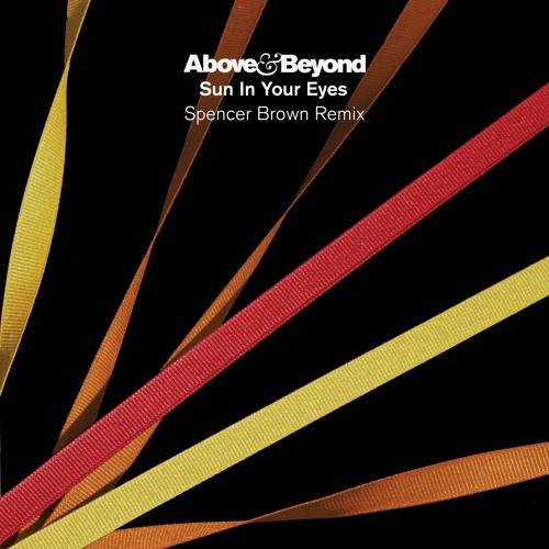Spencer Brown Remixes Above & Beyond’s ‘Sun In Your Eyes’