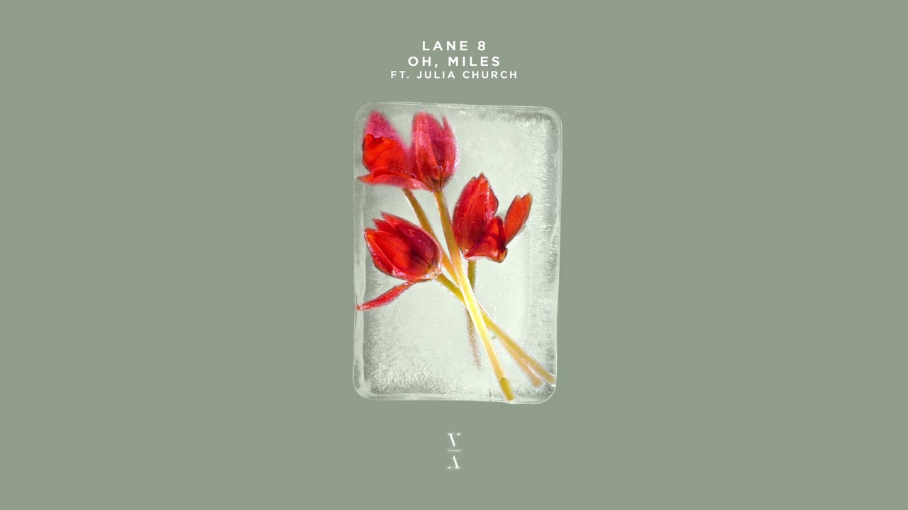 Lane 8 – Oh, Miles feat. Julia Church
