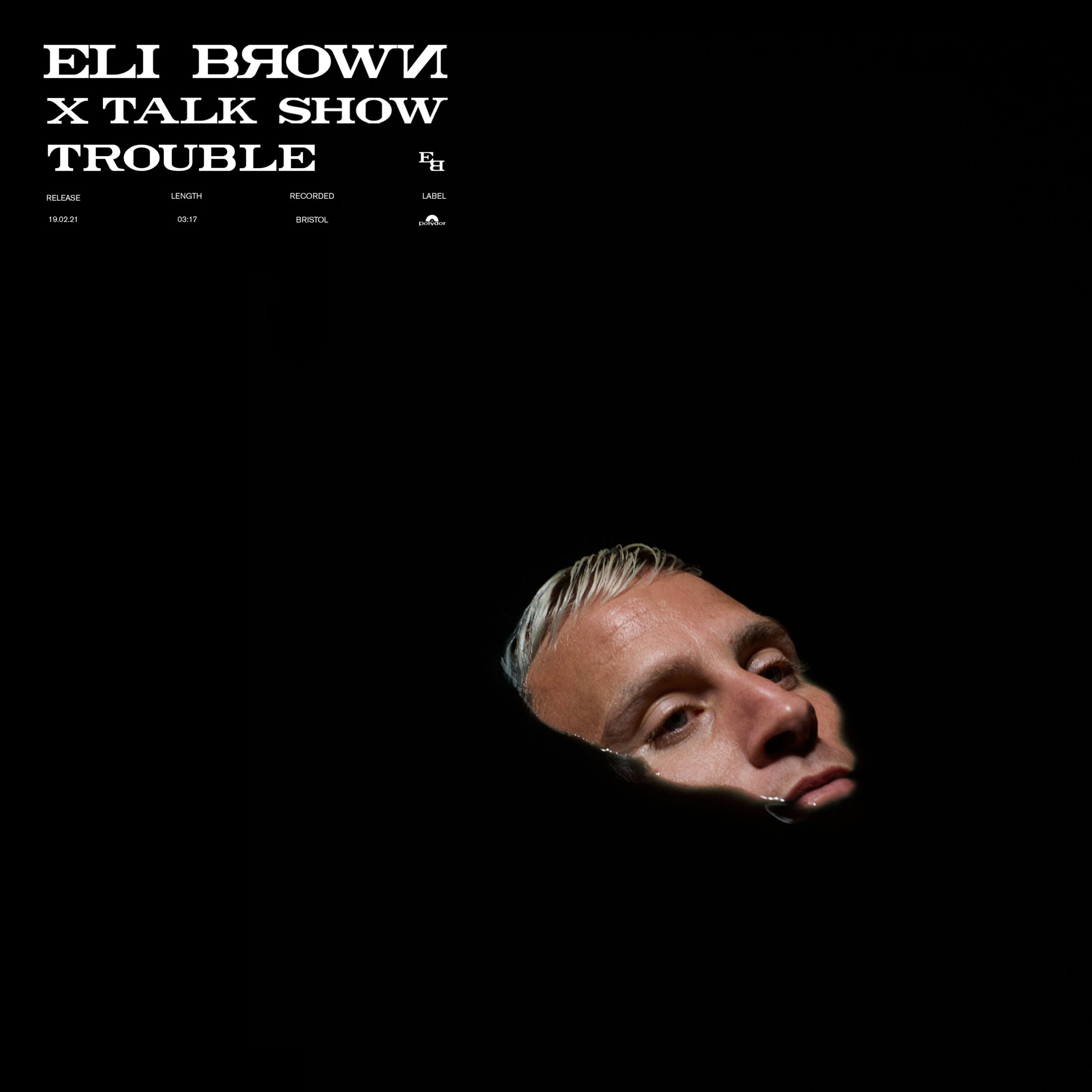 Eli Brown ft. Talk Show – Trouble