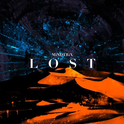 MiNDTRiX Goes Deep with New Release ‘Lost’