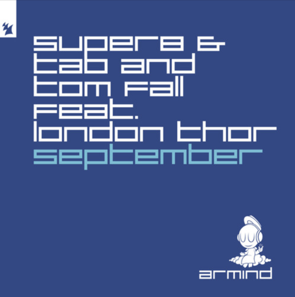 Super8 & Tab and Tom Fall feat. London Thor – September