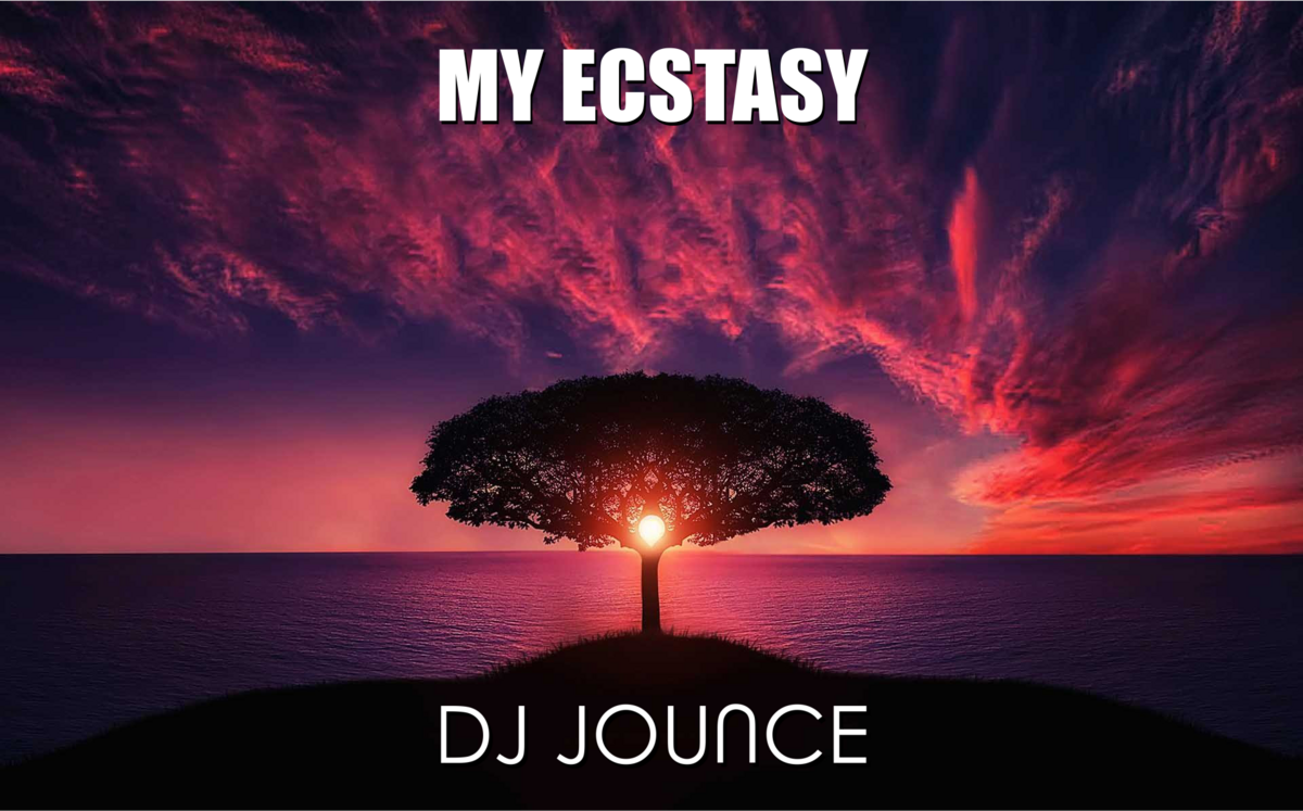 DJ Jounce – My Ecstacy