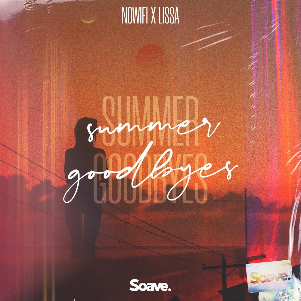 nowifi & LissA – Summer Goodbyes