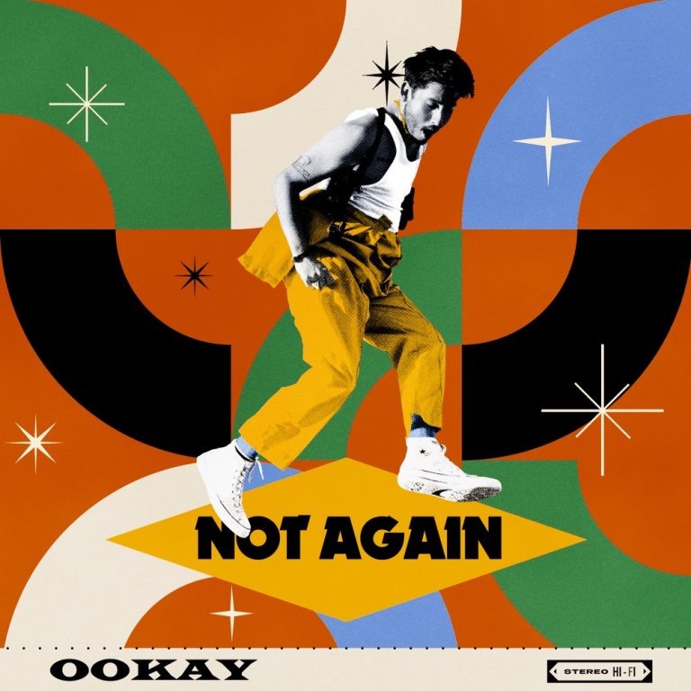 Ookay – Not Again