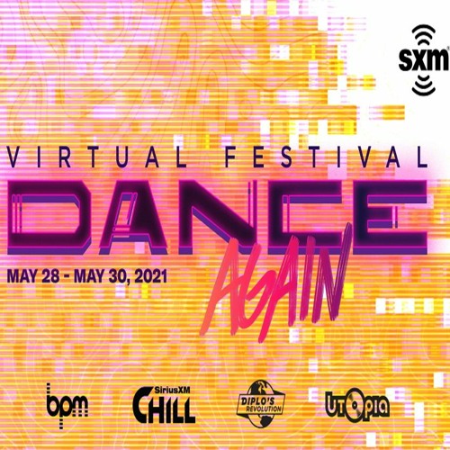 [LISTEN] 60+ SiriusXM Dance Again Virtual Festival Sets