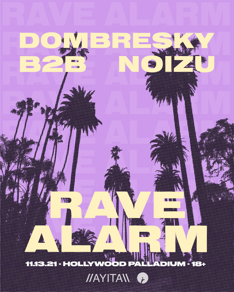 Dombresky & Noizu Announce A Special B2B Rave Alarm Show At Hollywood Palladium
