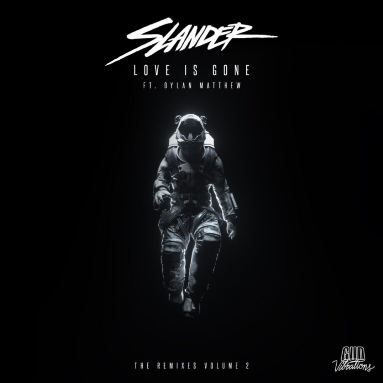 SLANDER Announces Love Is Gone ft. Dylan Matthew – The Remixes Volume 2