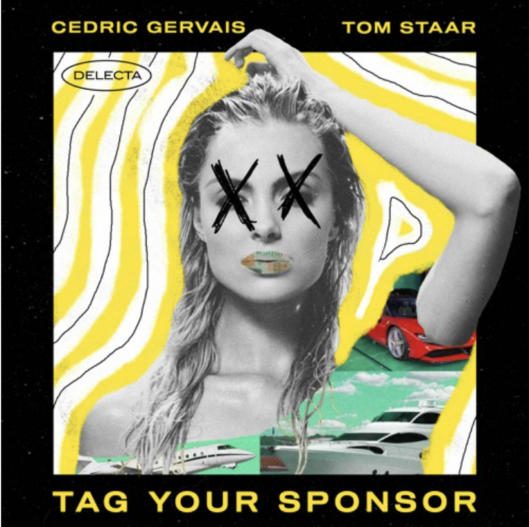 Cedric Gervais & Tom Staar – Tag Your Sponsor