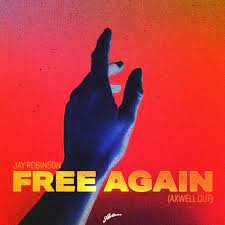 Axwell Delivers Yet Another Masterpiece On His Latest Cut For Jay Robinson’s ‘Free Again’