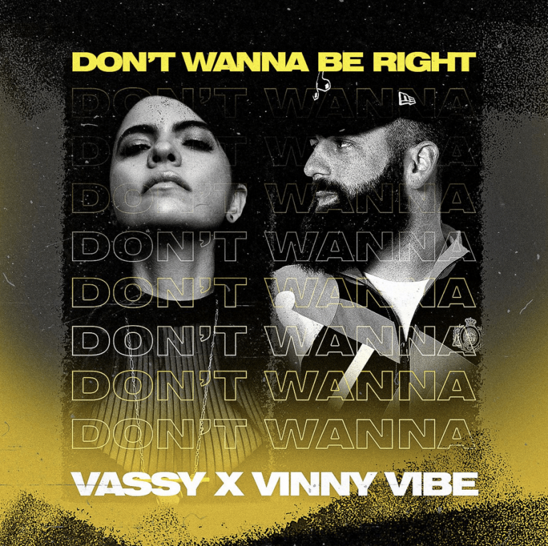 VASSY x Vinny Vibe – Don’t Wanna Be Right