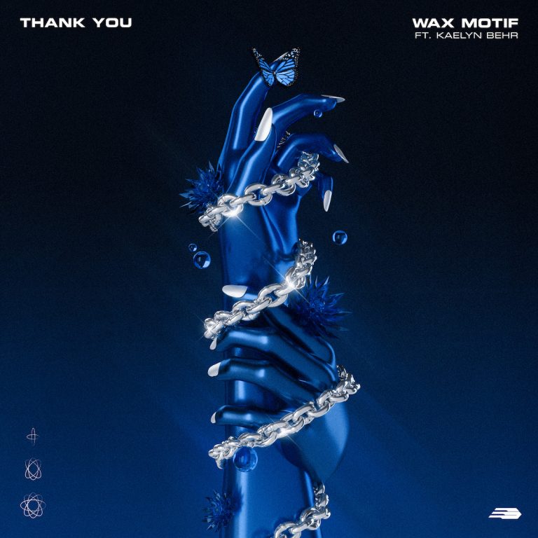 Wax Motif Drops Latest House Tune, ‘Thank You’, Featuring Kaelyn Behr