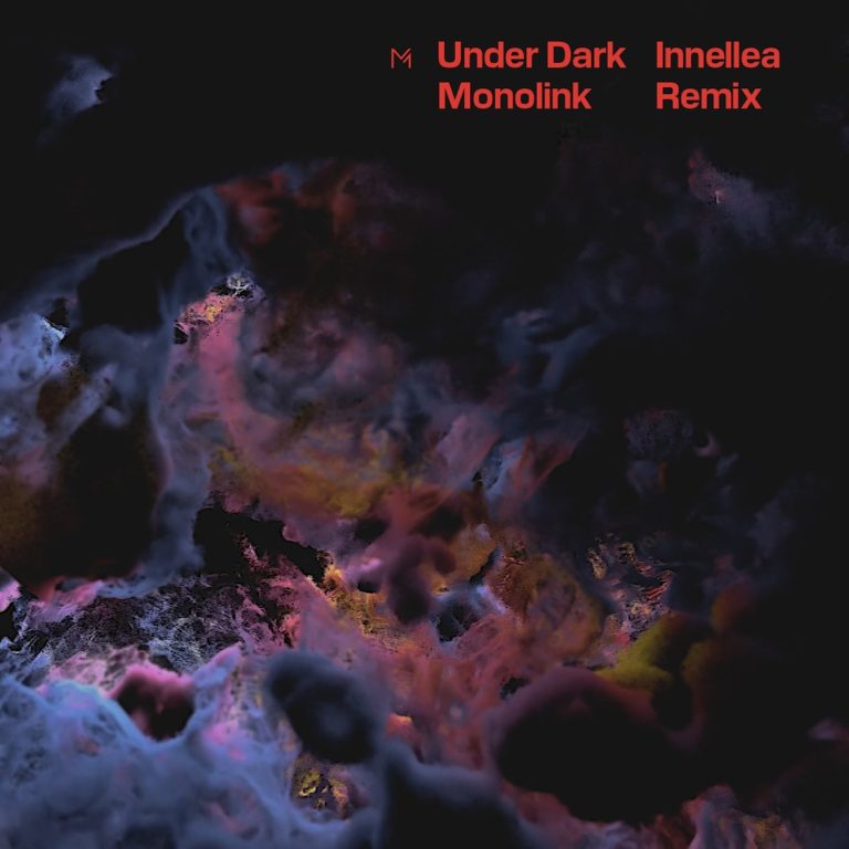 Innellea’s New Remix For Monolink’s ‘Under Dark’ Is Just Perfect