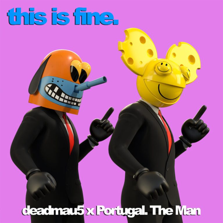 deadmau5 & Portugal. The Man – this is fine.