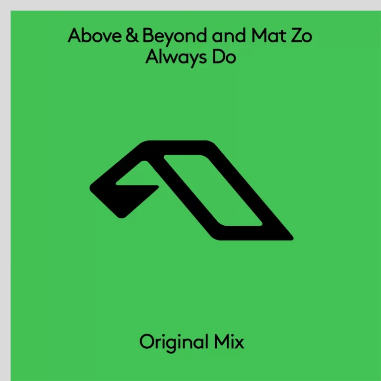 Above & Beyond and Mat Zo – Always Do