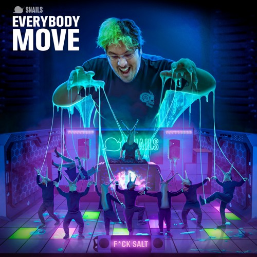 SNAILS – Everybody Move ￼