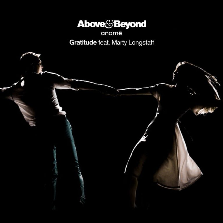 Above & Beyond and anamē – Gratitude feat. Marty Longstaff