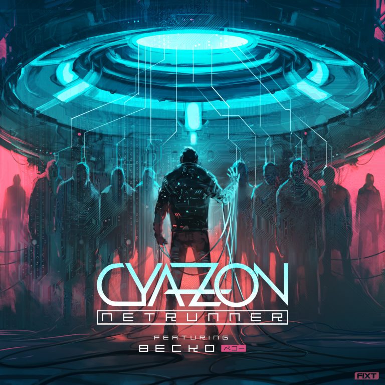 Cyazon Releases Energetic New Track ‘Netrunner’ Featuring Becko