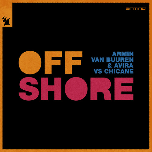 Armin van Buuren, AVIRA & Chicane Join Together For ‘Offshore’