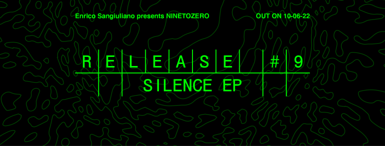 Enrico Sangiuliano Releases First Chapter Of NINETOZERO With ‘Silence’