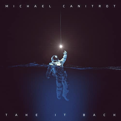 Michael Canitrot Announces Next Monumental Tour Date and Releases Melodic Track ‘Take It Back’