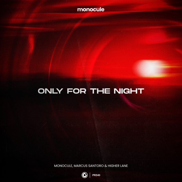 Monocule and Marcus Santoro’s ‘Only For The Night’