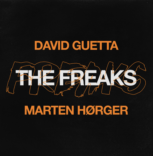 David Guetta & Marten Hørger ‘The Freaks’