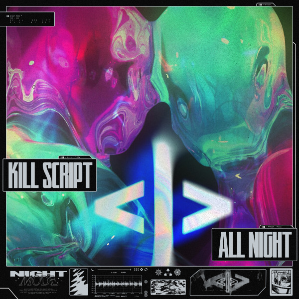 KILL SCRIPT Kicks Off The Year With Vocal Banger ‘All Night’