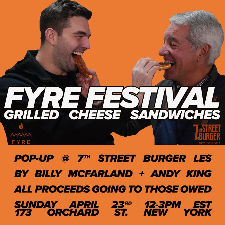 No One Showed Up for Billy McFarland & Andy King’s Grilled Cheese Event