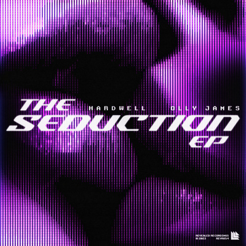 Hardwell and Olly James Present ‘The Seduction EP’