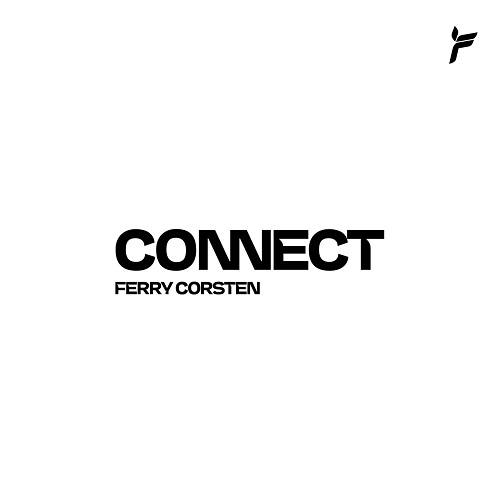 Ferry Corsten’s Progressive New Tune ‘Connect’