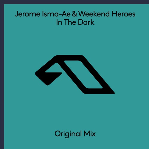 Jerome Isma-Ae & Weekend Heroes Team Up For ‘In The Dark’
