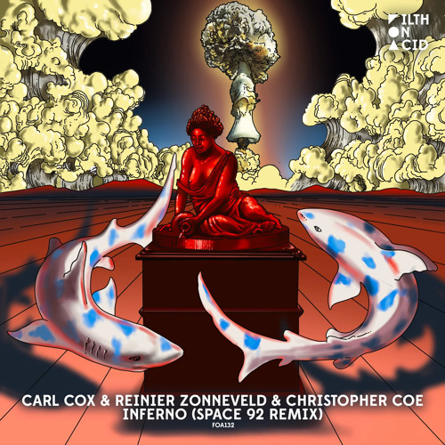 Space 92 Lands Again On Filth On Acid With An Avant-Garde Remix of Carl Cox and Reinier Zonneveld ‘Inferno’