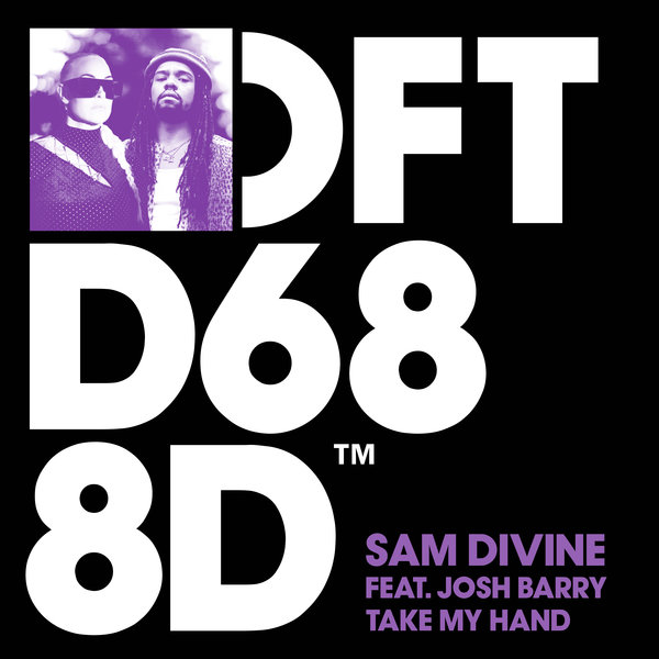 Sam Divine and Josh Barry Come Together For Their Latest Single ‘Take My Hand’