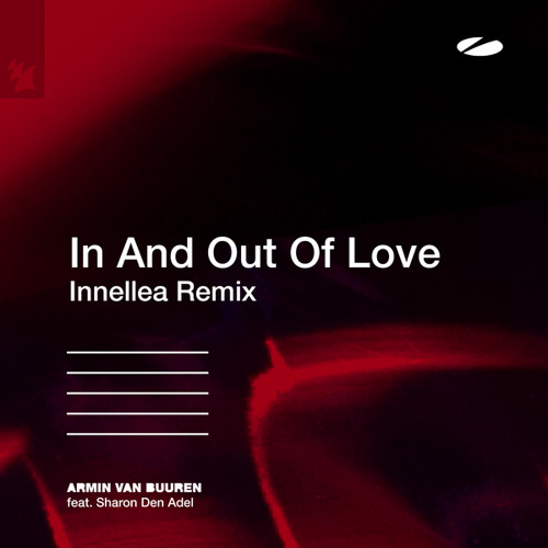 Innellea Remixes The Electronic Music Classic ‘In And Out Of Love’ of Armin van Buuren