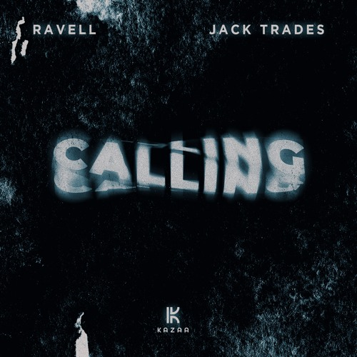 Ravell & Jack Trades – Calling