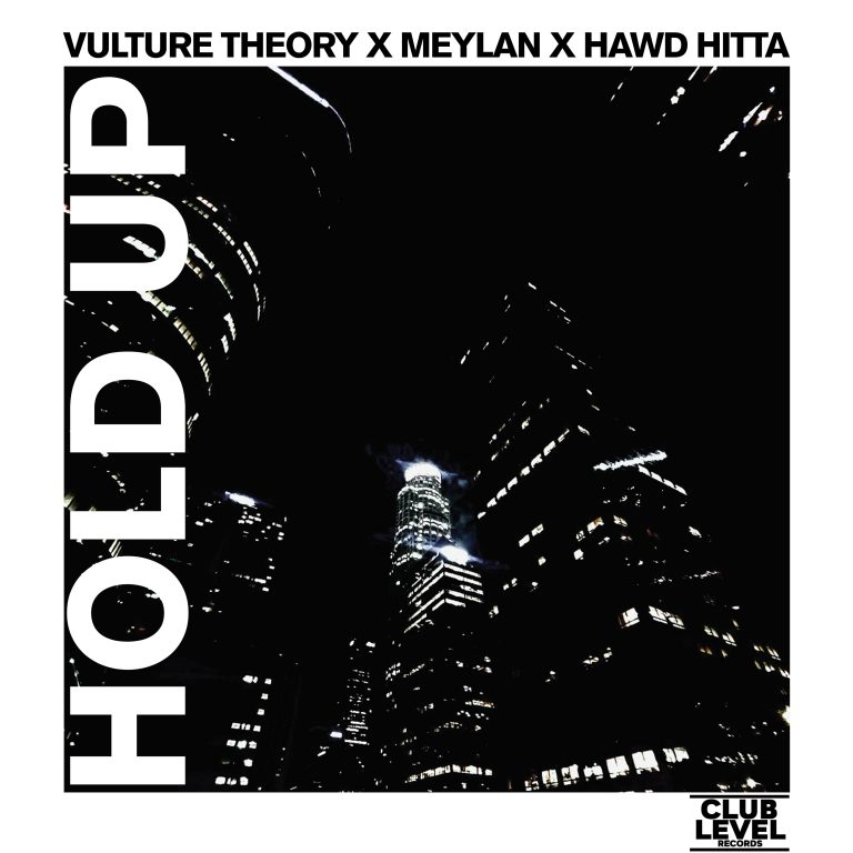 Vulture Theory, Meylan & HAWD HITTA Drop Thrilling Club Anthem, ‘HOLD UP’
