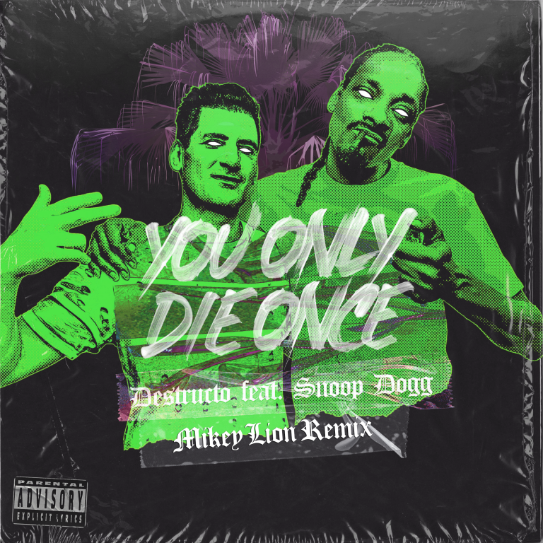Mikey Lion Remixes Destructo’s ‘You Only Die Once’