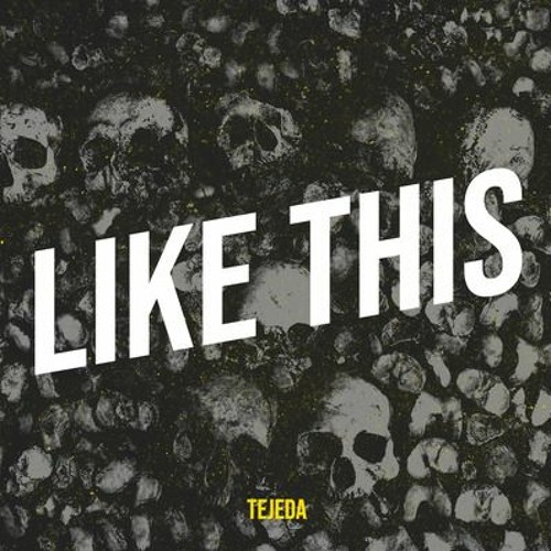 TEJEDA Brings Tech House Banger To The Table On ‘Like This’