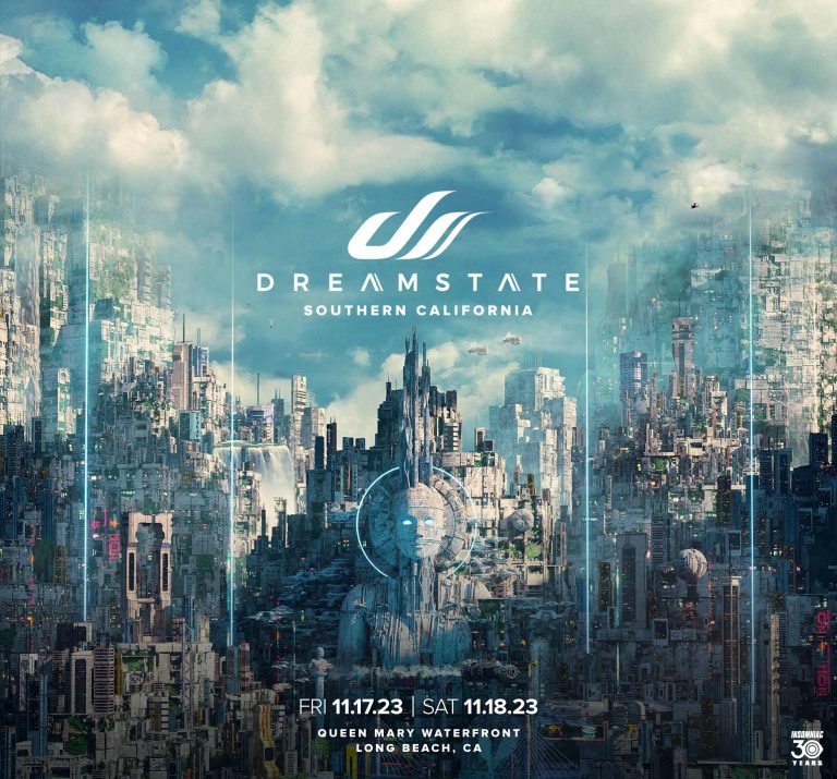 Dreamstate 2023 Set Times and Essential Info At Queen Mary