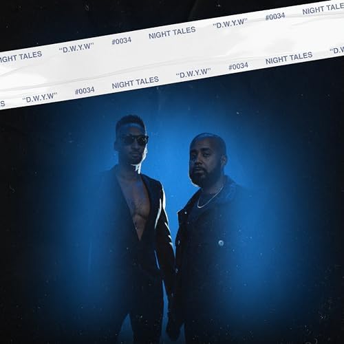 Night Tales And Empire Collaborate On New Song ‘DWYW (Do What You Want)’