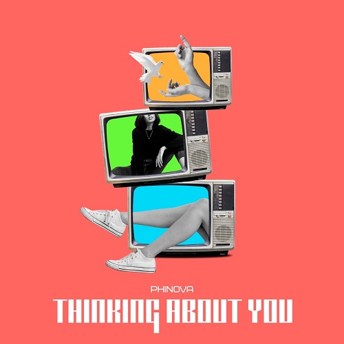 Phinova Brings The Energy With ‘Thinking About You’