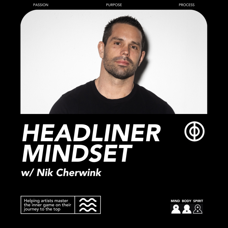 Nik Cherwink’s ‘Headliner Mindset’ Podcast Supports Artists and Their Journey To The Top