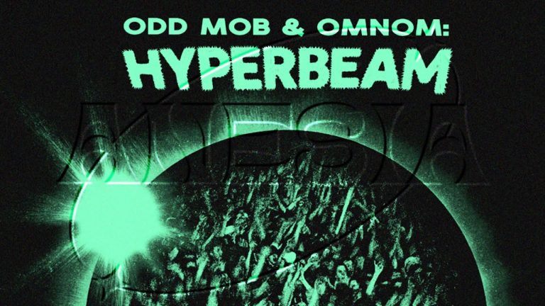  Odd Mob & OMNOM (Hyperbeam) Unveil New EP ‘The Unexplained’