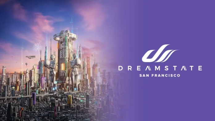 Dreamstate SF 2025